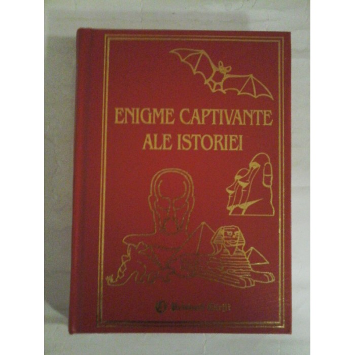     ENIGME  CAPTIVANTE  ALE  ISTORIEI  -  Alberto  Martini 